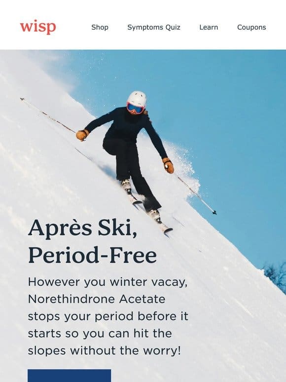 Après ski， period-free ⛷️