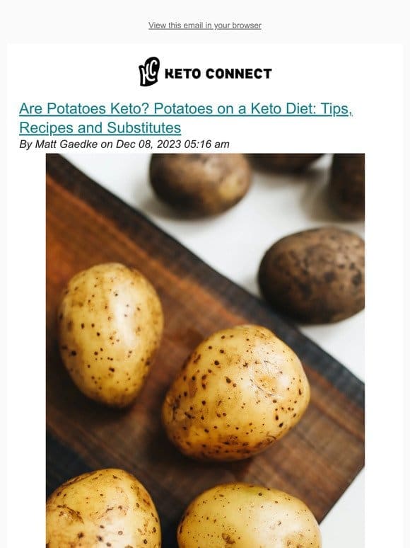 Are Potatoes Keto? Potatoes on a Keto Diet: Tips， Recipes and Substitutes