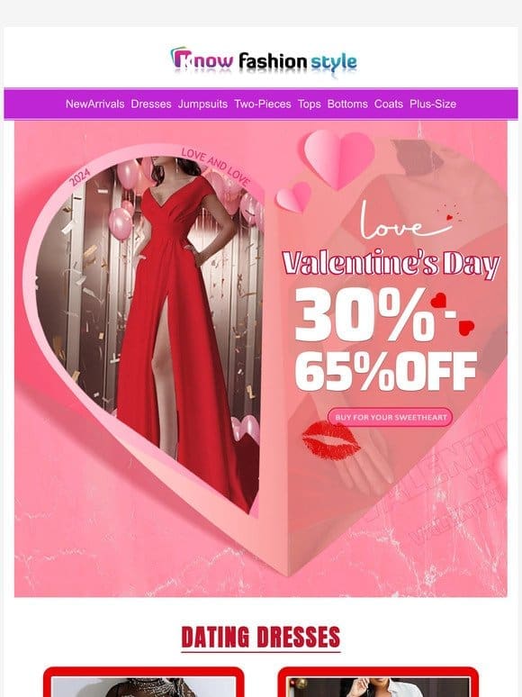 Are you ready for Valentine’s Day? Last 8 days Max 65%OFF