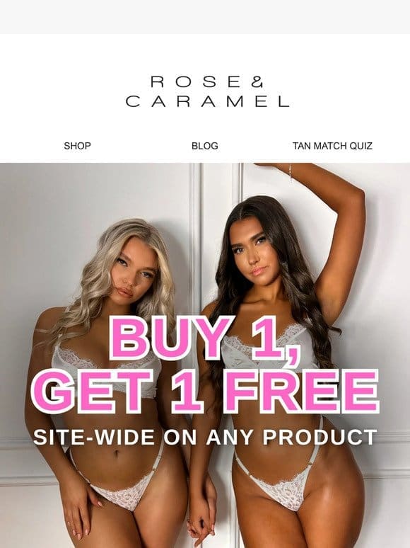 Buy 1， Get 1 FREE On Everything!