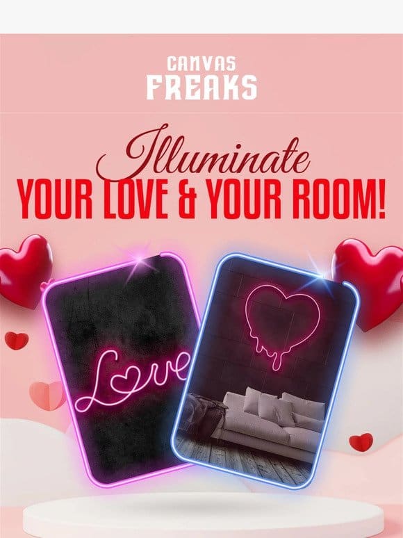 Canvas Freaks: Illuminate Your Love & Your Room!