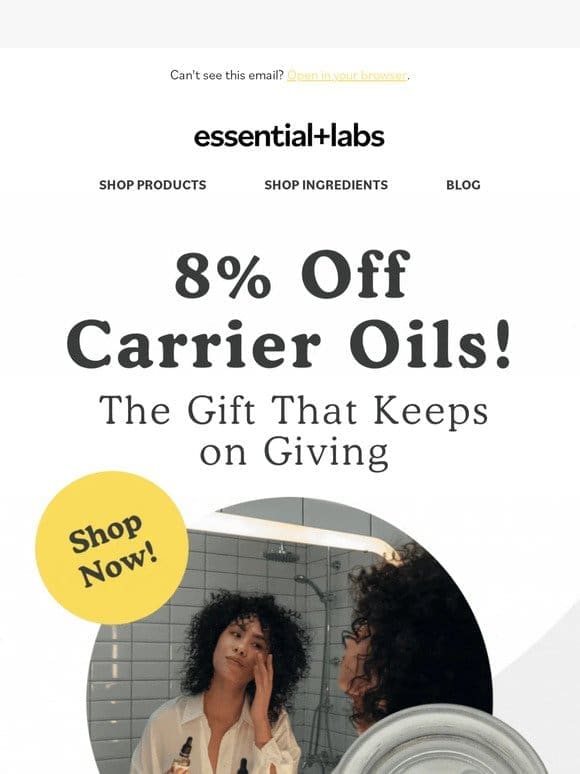 Carrier Oils Are Now 8% Off ✨