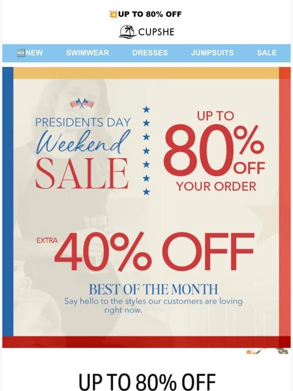 Celebrate: Up to 80% Off Presidents Weekend Sale!