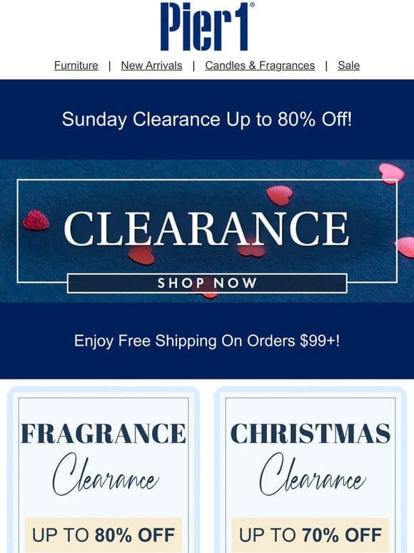 Clearance Up to 80% Off! Pier 1 Sunday Special.