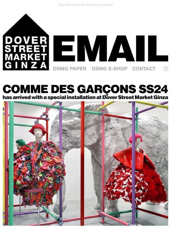 Comme des Garçons SS24 has arrived with a special installation at Dover Street Market Ginza