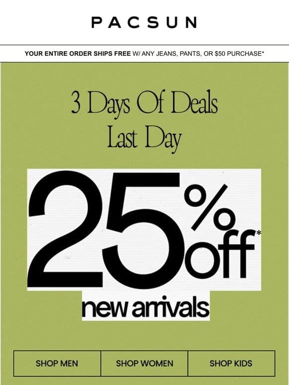 Countdown Alert: Final Hrs For 25% OFF NEW ARRIVALS