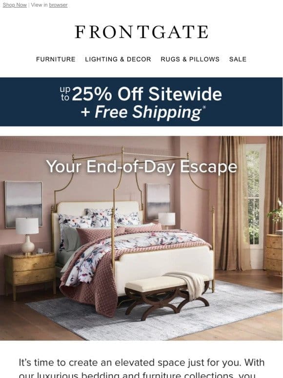 Create the Bedroom of Your Dreams: Up to 25% off sitewide + FREE shipping.