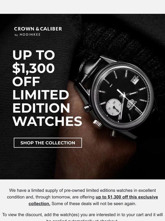 Crown & Caliber Exclusive Offer | Up To $1，300 Off Limited Edition Timepieces
