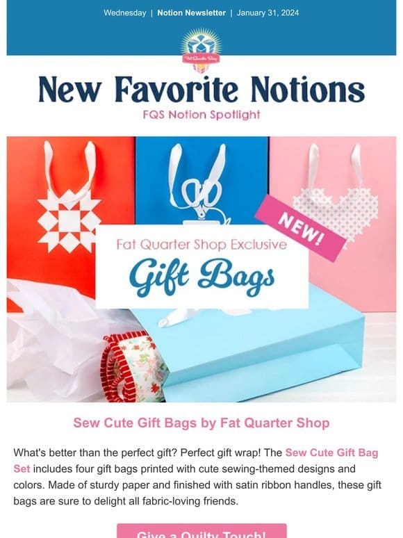 Cute gift bags， thread kits， and new notions from Lori Holt!
