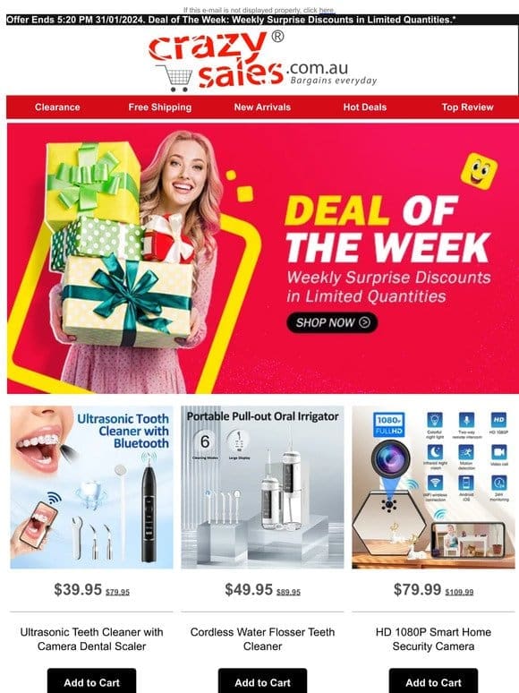Deal of The Week: Weekly Surprise Discounts in Limited Quantities.*