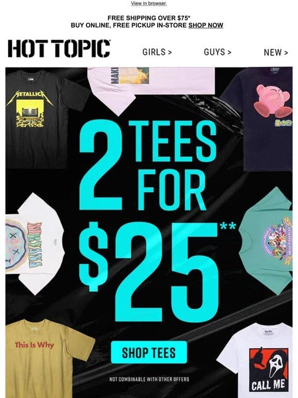 Deal unlocked  : 2 Tees for $25