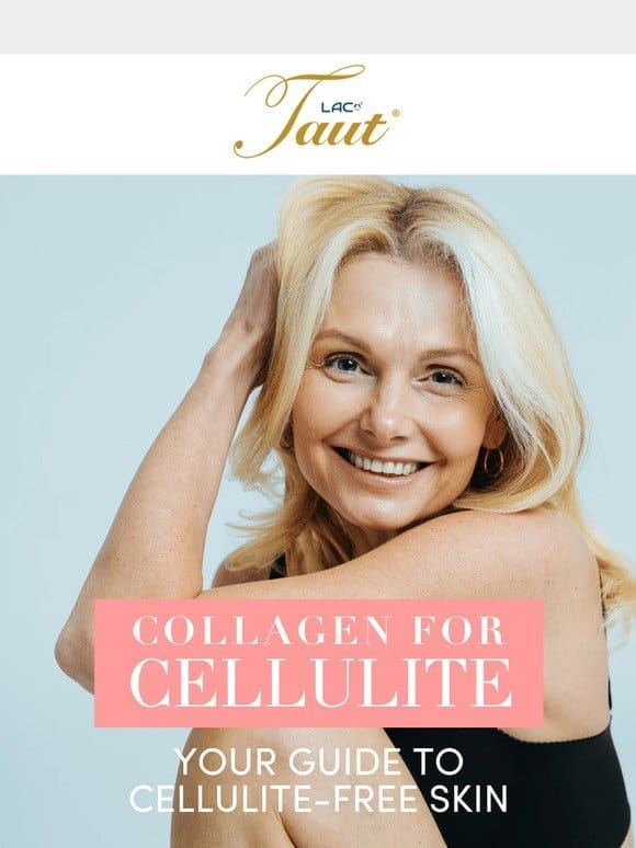 Does Collagen Help Get Rid Of Cellulite?