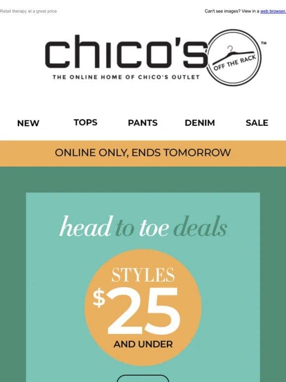 Don’t miss $25 styles