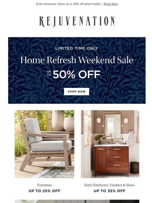 Don’t miss out on our Home Refresh Weekend Sale!