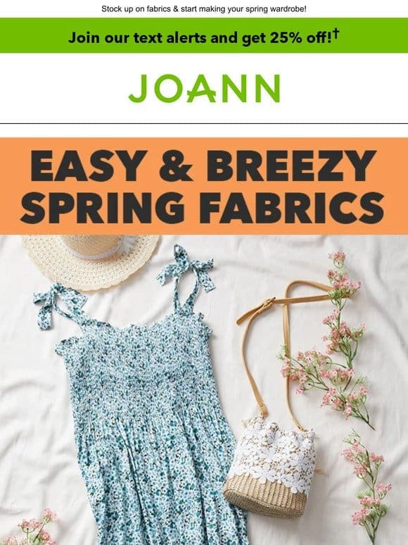 EASY projects for spring + 25% off apparel fabrics!
