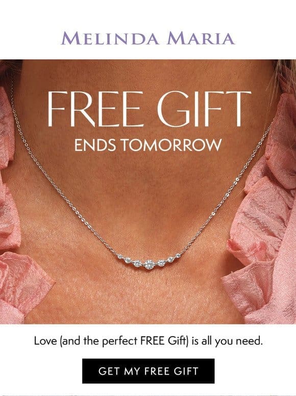 ENDING SOON: FREE Gift to really LOVE