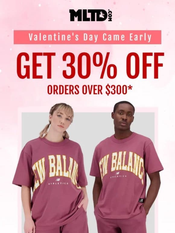 Early Valentine’s Day Treat: 30% OFF Sitewide