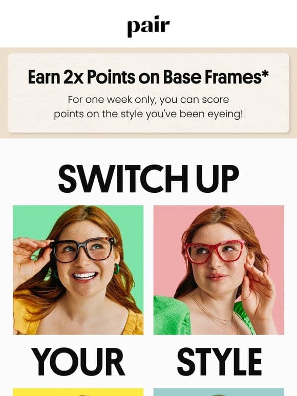 Earn 2x Points on Base Frames