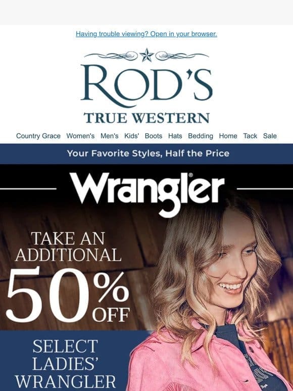 Ends In Just a few Hours! 50% OFF Select Women’s Wrangler Styles!