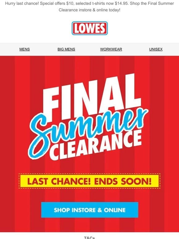 Ends Today!   Final Summer Clearance ☀️ Shop Instore & Online