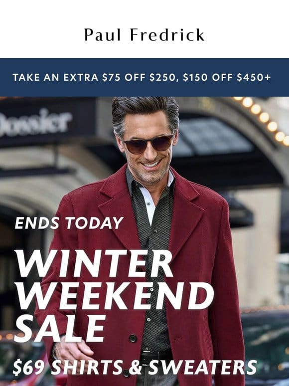 Ends today: $69 shirts & sweaters plus more
