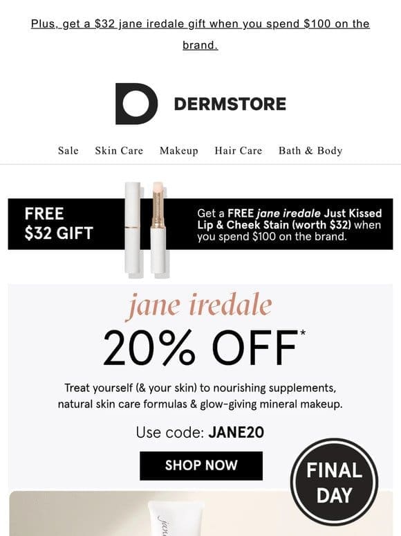Ends tonight! 20% off jane iredale’s healthy skin care & cosmetics