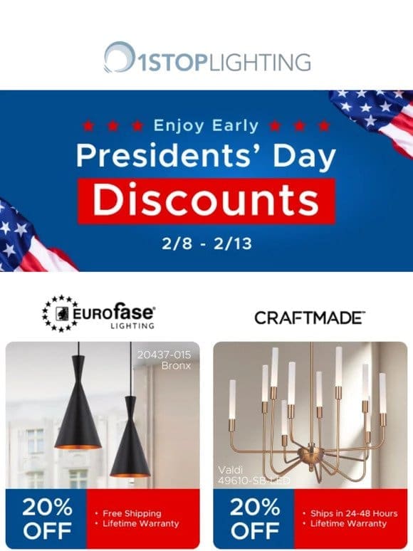 Enjoy Early Presidents’ Day Discounts