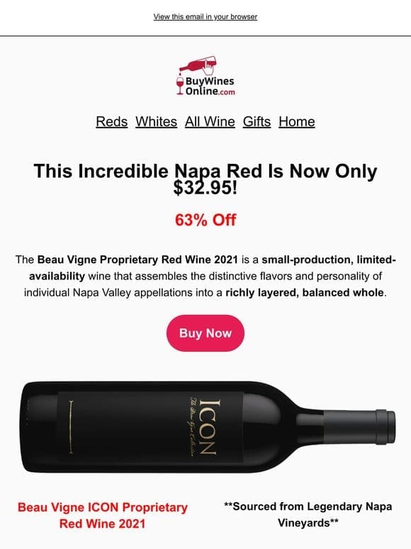 Exclusive Small Production Napa Red at 63% Off Today!