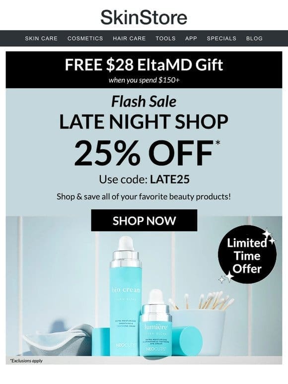 Exclusive offer ends tonight! 25% off ⭐ Late Night Shop
