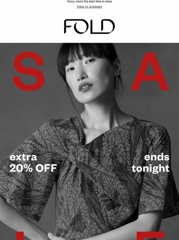 Extra 20% off sale ends tonight