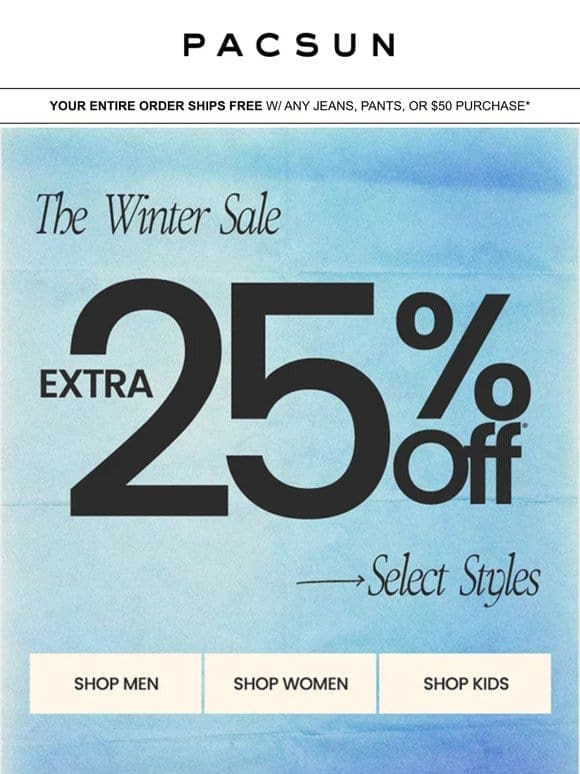 Extra 25% Off Winter Sale ❄️