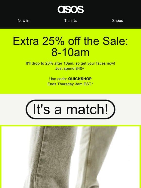 Extra 25% off the Sale: 8-10am