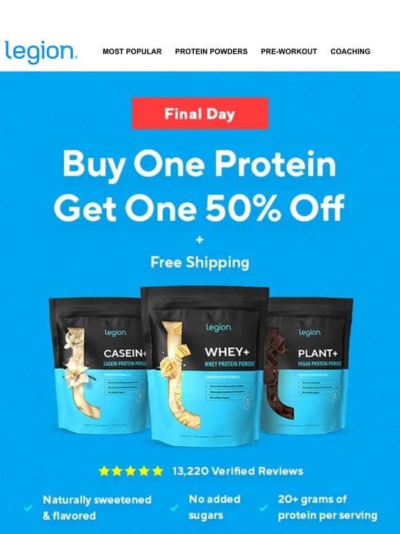 [FINAL CALL] BOGO 50% off discount on protein ends tonight!