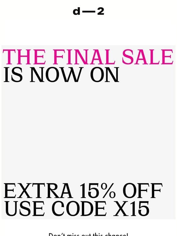FINAL SALE — EXTRA 15% OFF