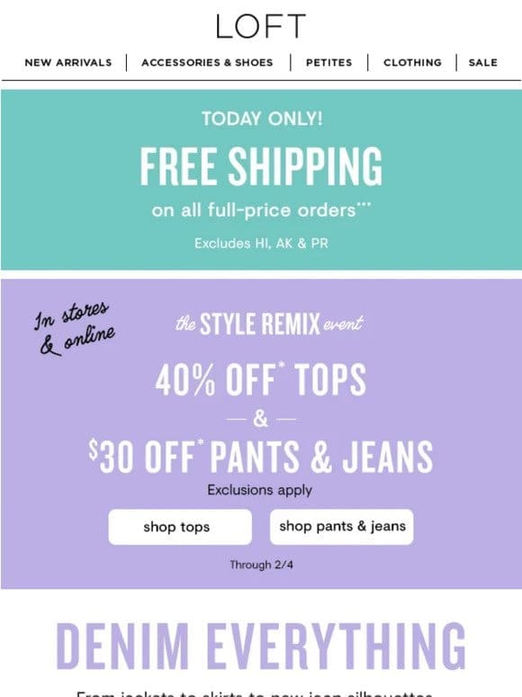 FREE SHIPPING TODAY ONLY (+ denim…everything)