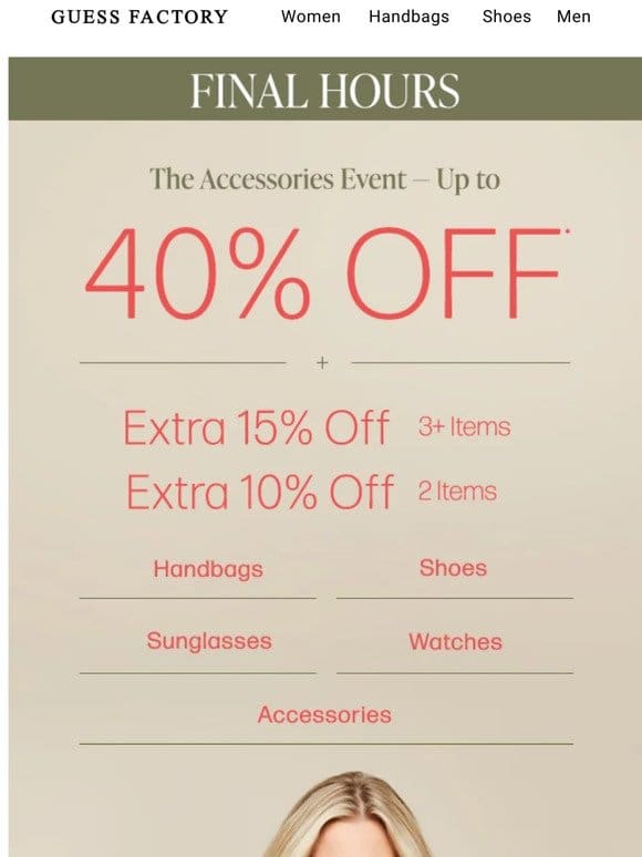 Final Hours | Extra 15% Off + Accessory Sale
