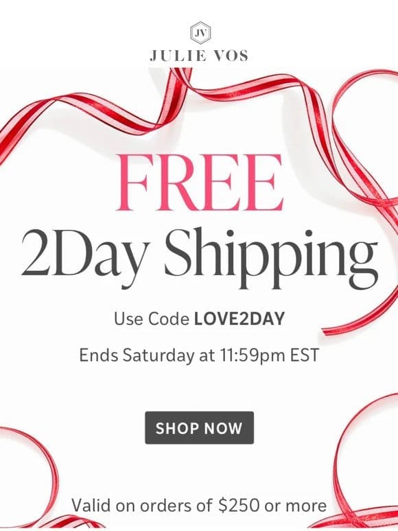 For a Limited Time: FREE 2Day Shipping  ❤️