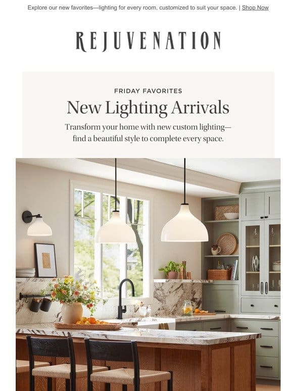 Friday Favorites: Our NEWEST lighting arrivals