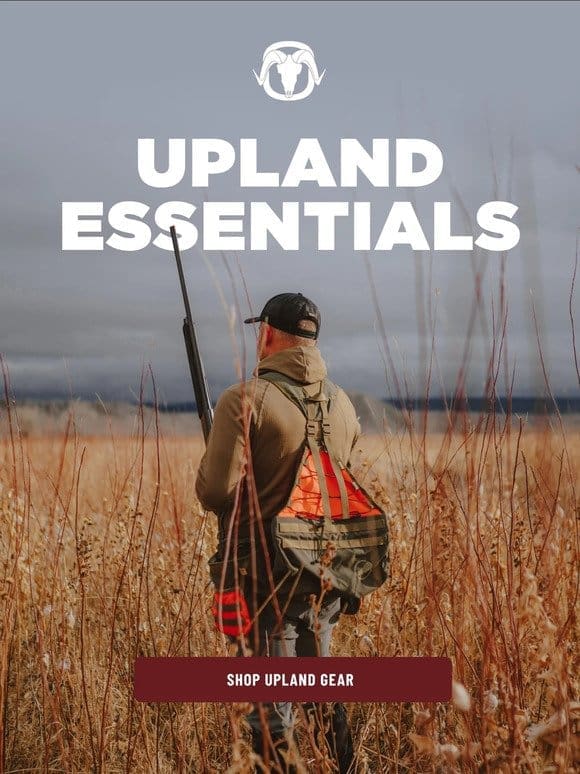 Gear up with our Upland Essentials