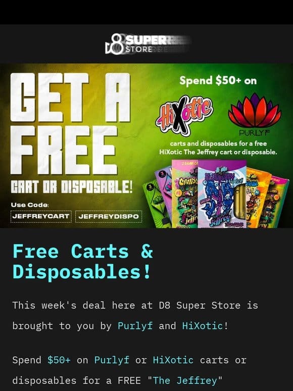 Get a FREE Cart or Disposable! This Week Only!