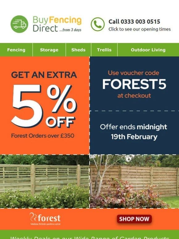 Get an extra 5% off Forest Orders over £350! Offer ends midnight 19th February