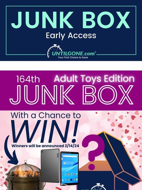 Get early access to our Valentine’s Day Edition Junk Box!