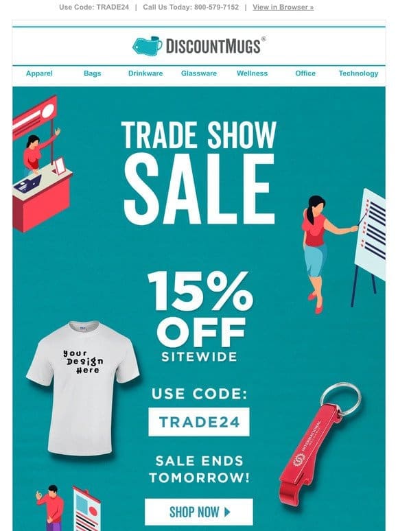 Get ready for your Trade Show: Save 15% Sitewide Now