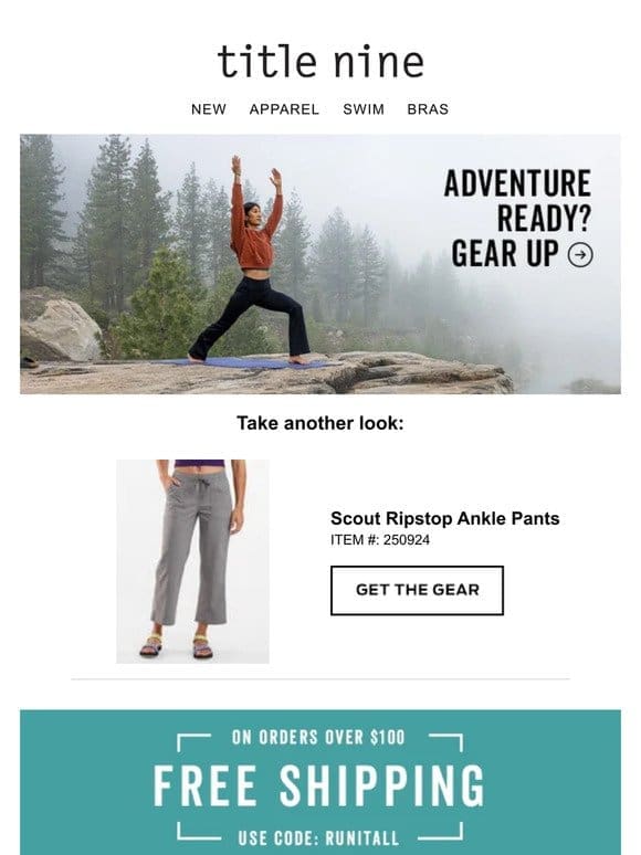 Get that Scout Ripstop Ankle Pants then get outside!