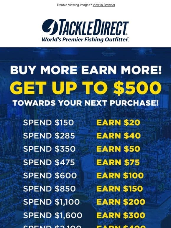 Get up to $500 towards your next purchase!