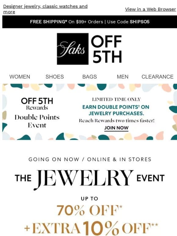 Going on now: up to 70% OFF + extra 10% OFF jewelry