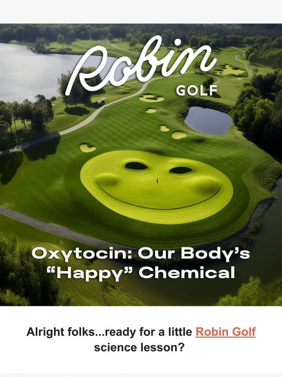Golf and Oxytocin: What the heck is that???