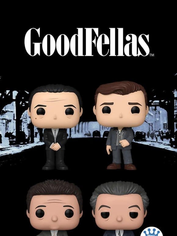 Have You Heard… GoodFellas Pops! are Here!