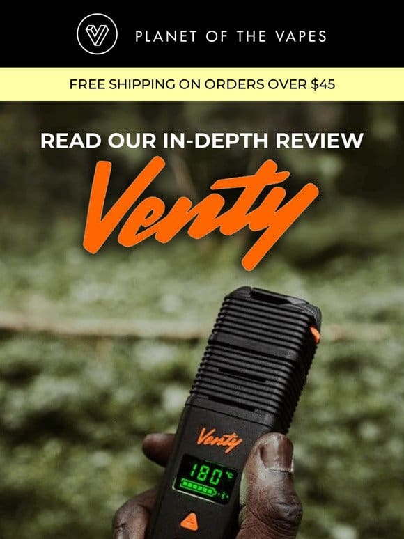 Here’s Our Venty’s In-Depth Review