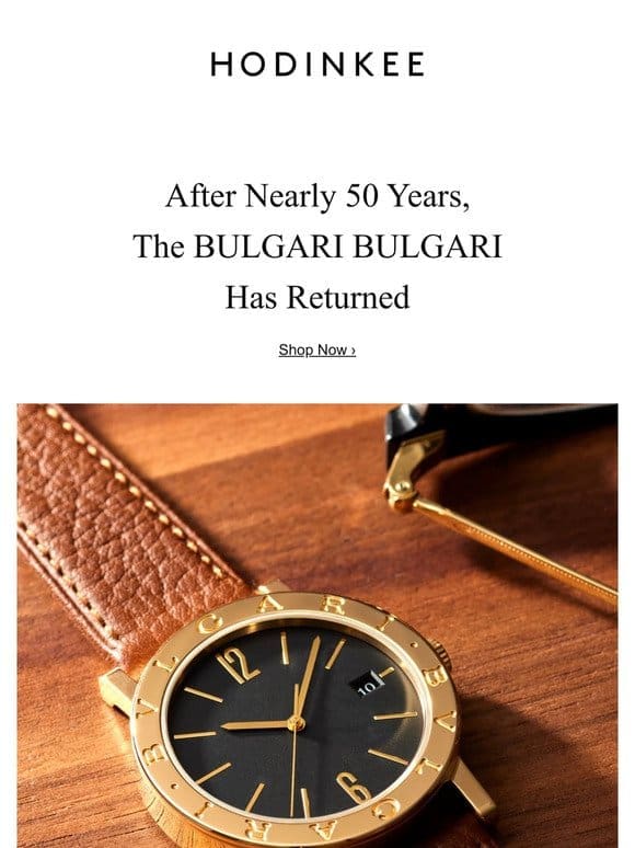 Hodinkee Exclusive BULGARI BULGARI